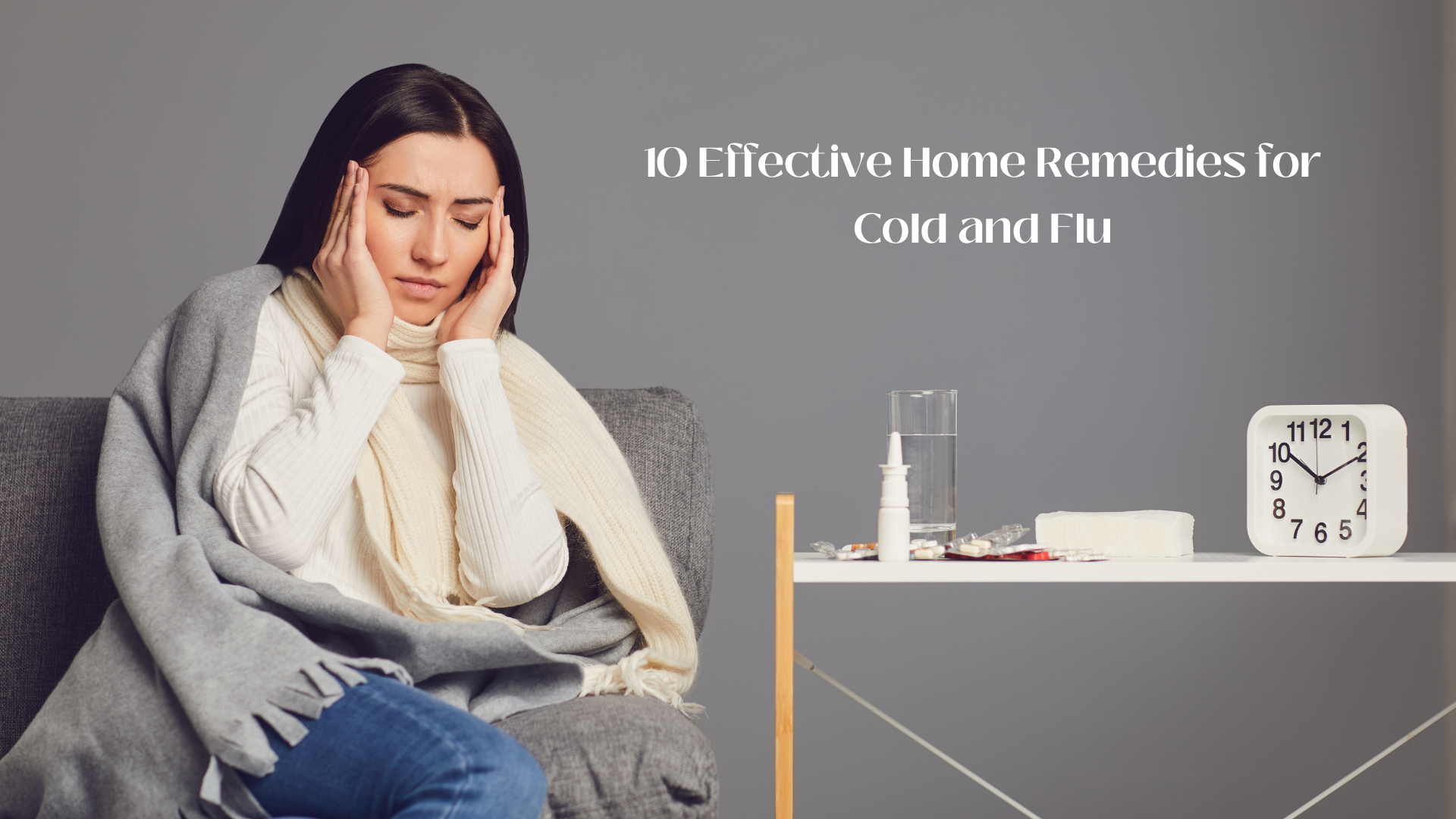 Home Remedies for Cold and Flu