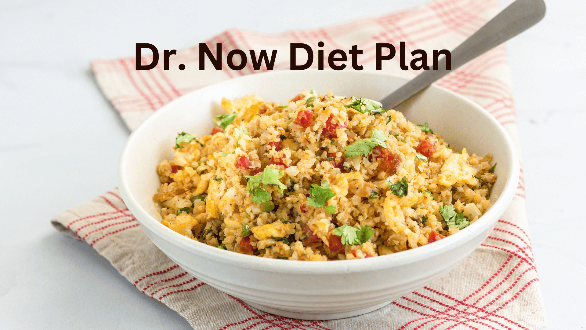 Dr. Now Diet Plan