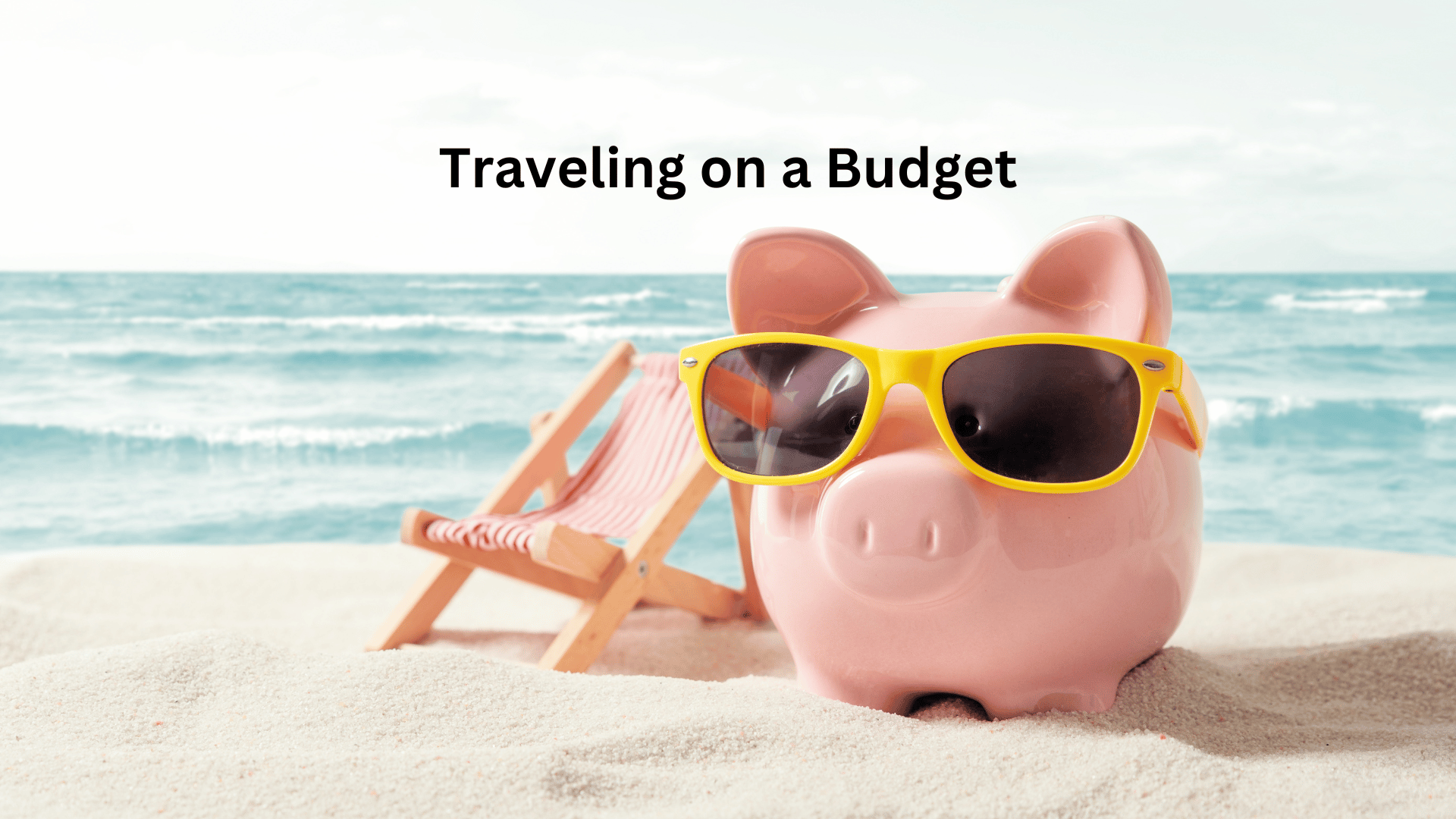 Traveling on a Budget